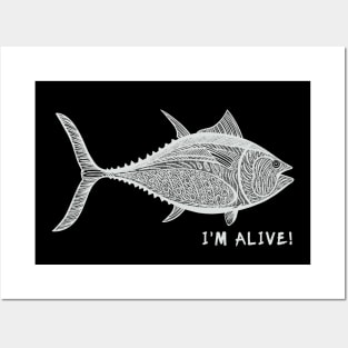 Bluefin Tuna - I'm Alive! - meaningful animal design Posters and Art